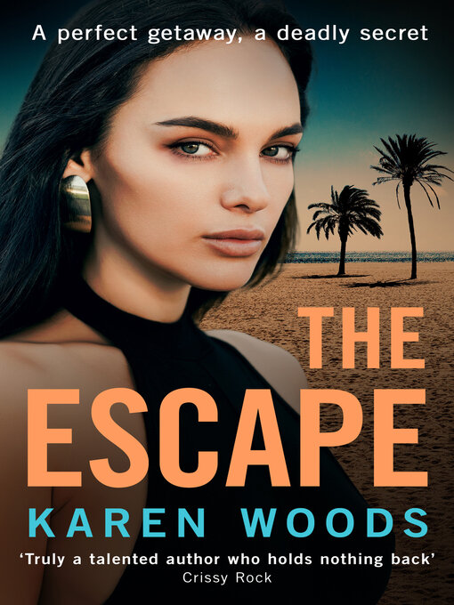 Title details for The Escape by Karen Woods - Available